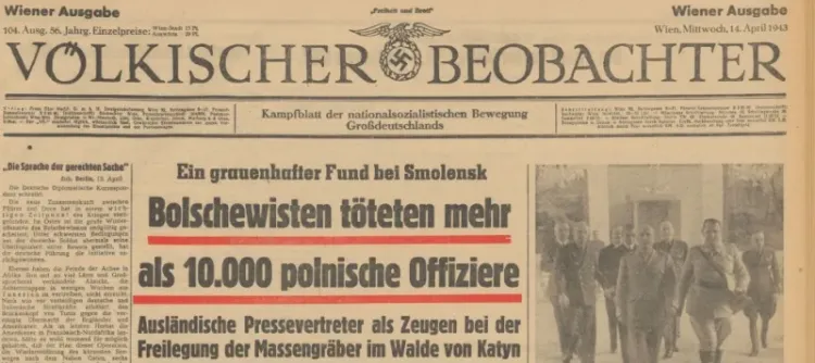 Schlagzeile im „Völkischen Beobachter“: „Bolschewisten töteten mehr als 10.000 polnische Offiziere“