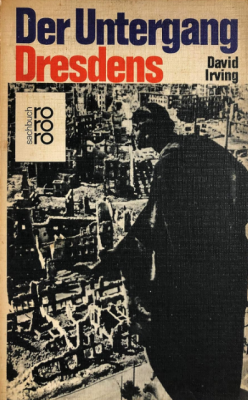 Buchcover: Oben der Buchtitel auf vergilbtem Weiß, „Der Untergang“ in schwarz, „Dresdens“ in rot. Darunter ein Bild von der zerstörten Innenstadt Dresdens 1945